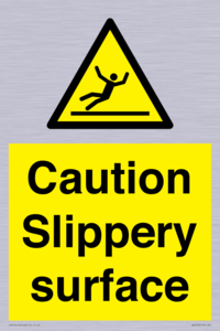 Caution Slippery surface